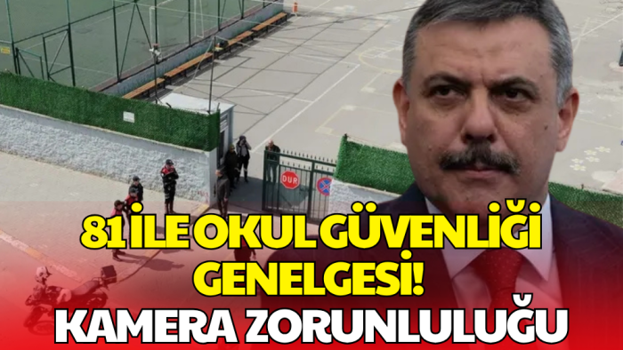 Okullarda Yeni 'Güvenlik' Dönemi Başlıyor: 81 İle Genelge Gönderildi